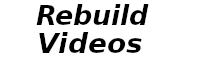Rebuild Videos